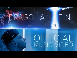 Премьера клипа! DRAGO - ALIEN (08.05.2018)